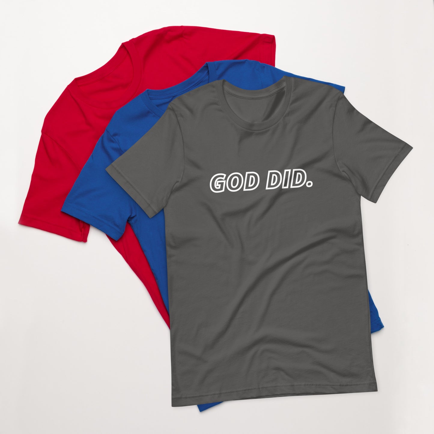 God DID - Unisex t-shirt