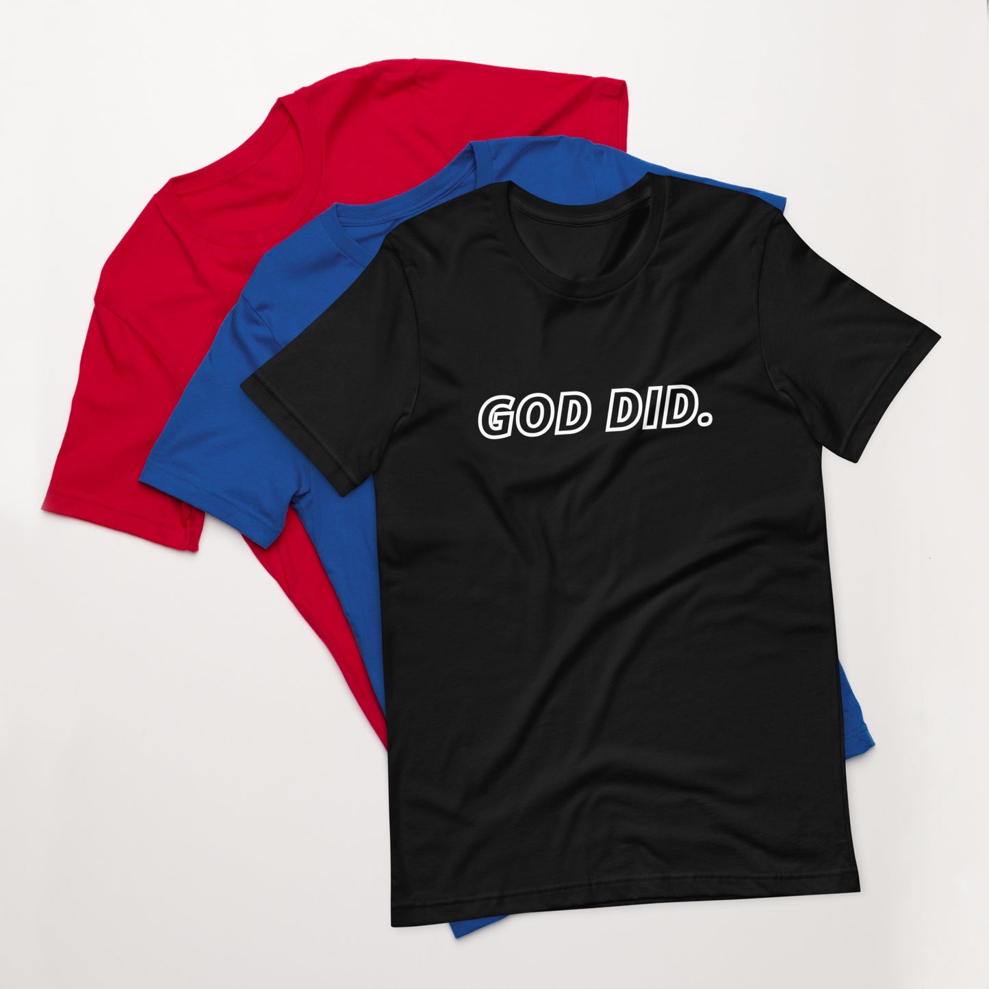 God DID - Unisex t-shirt
