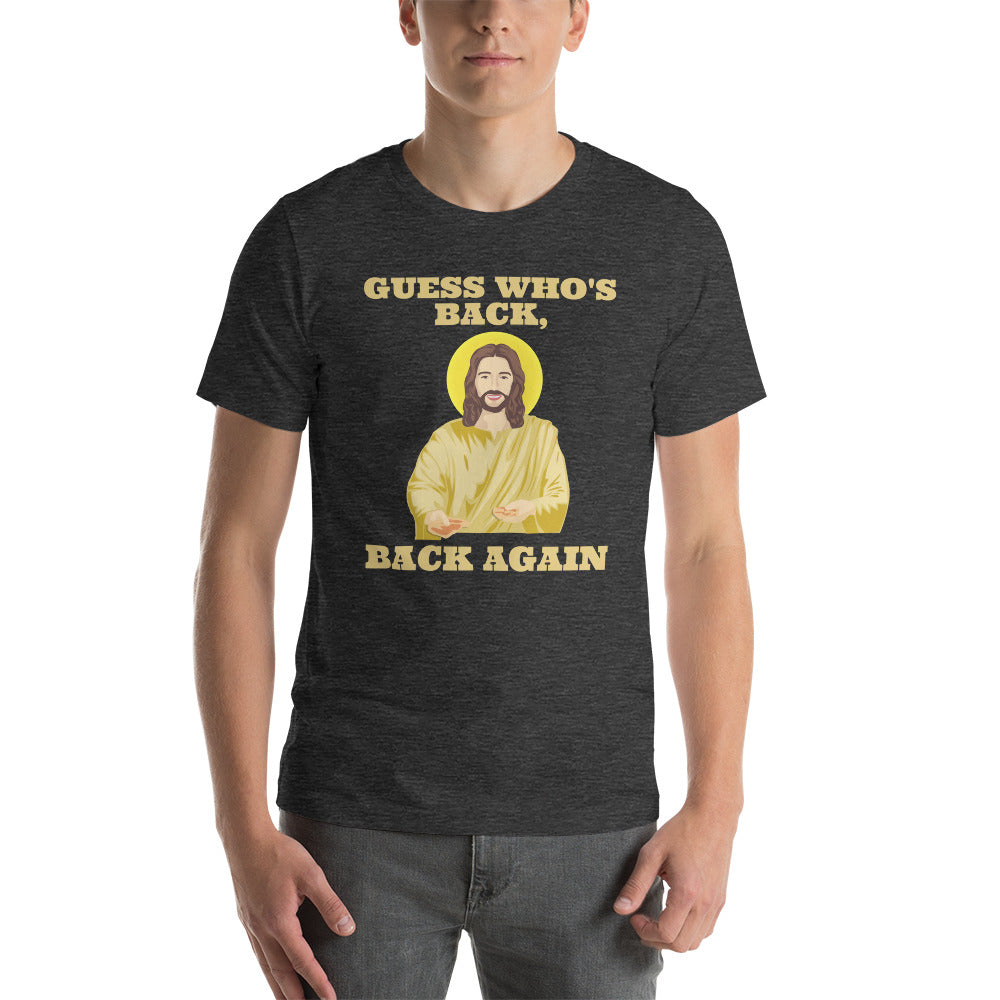 Guess Who's Back? - Short-sleeve unisex t-shirt
