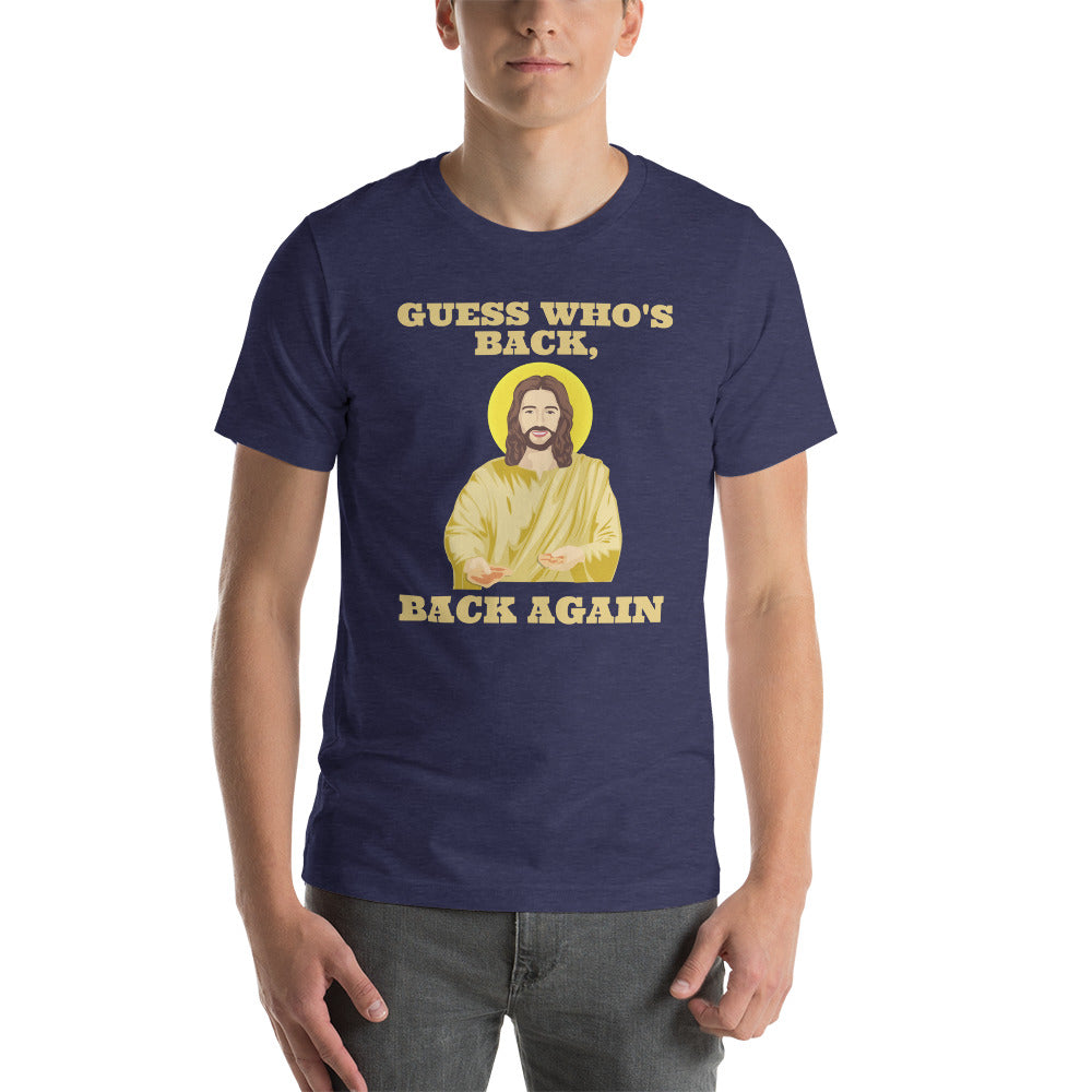 Guess Who's Back? - Short-sleeve unisex t-shirt