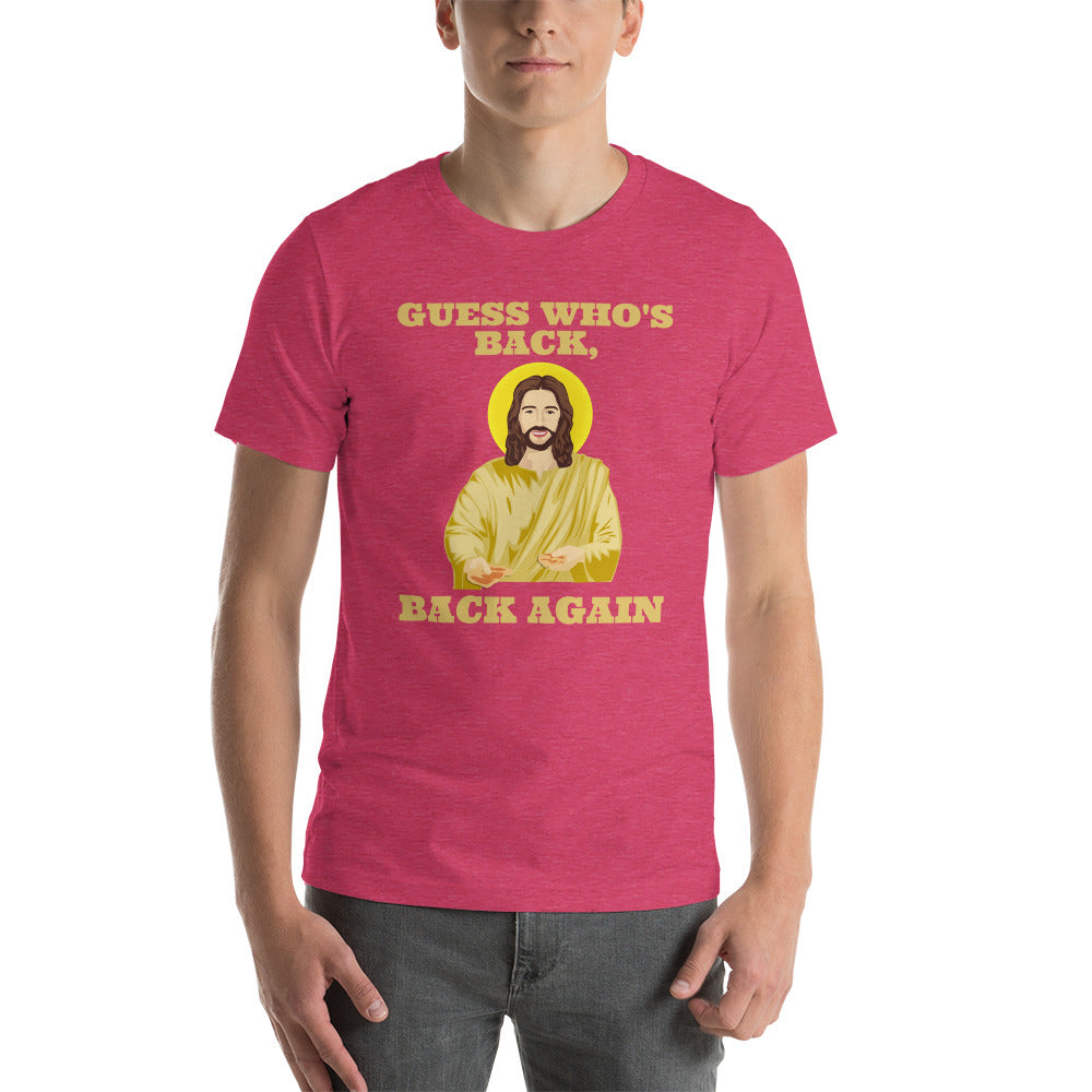 Guess Who's Back? - Short-sleeve unisex t-shirt