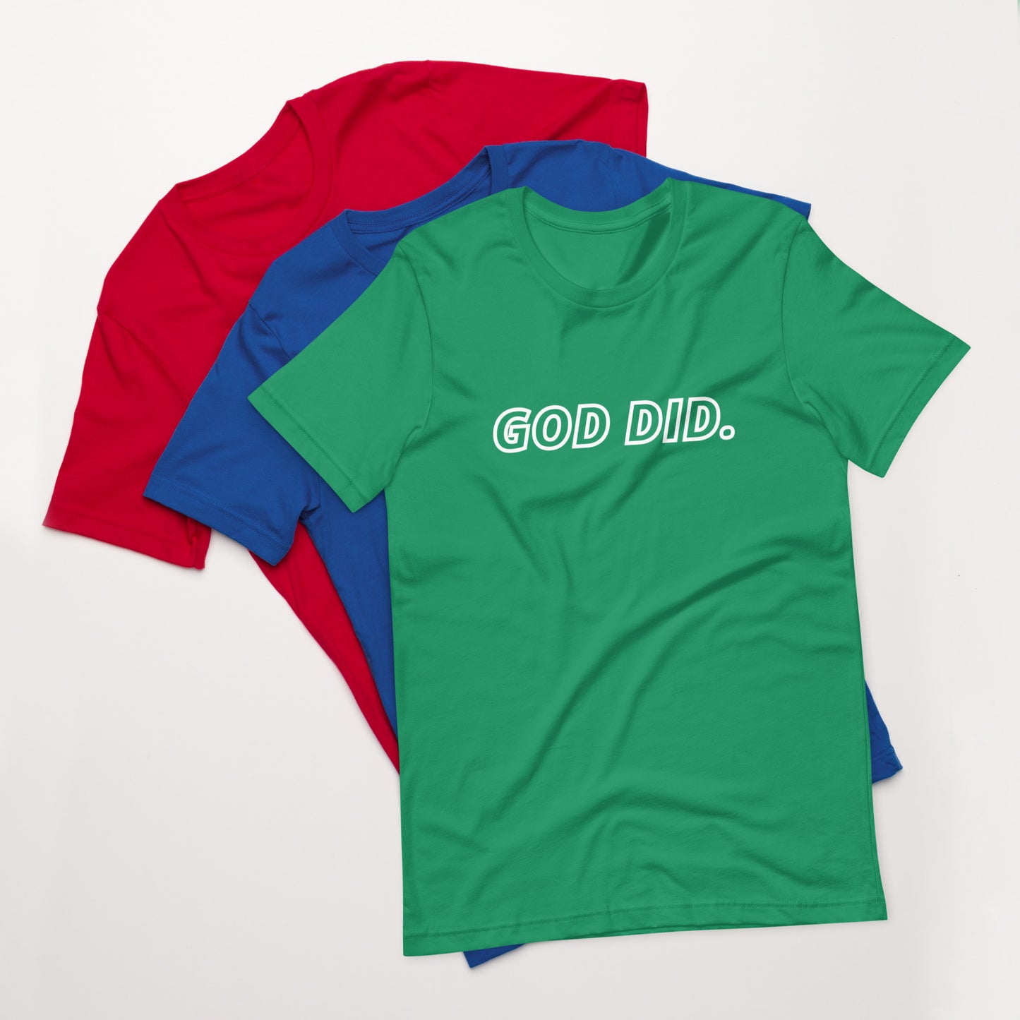 God DID - Unisex t-shirt