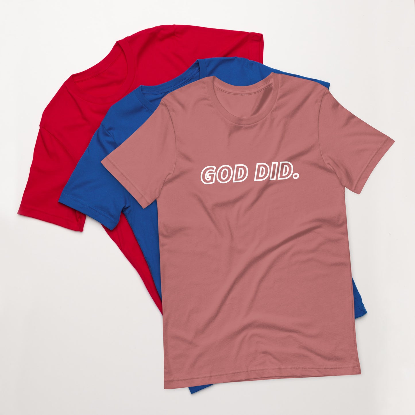 God DID - Unisex t-shirt