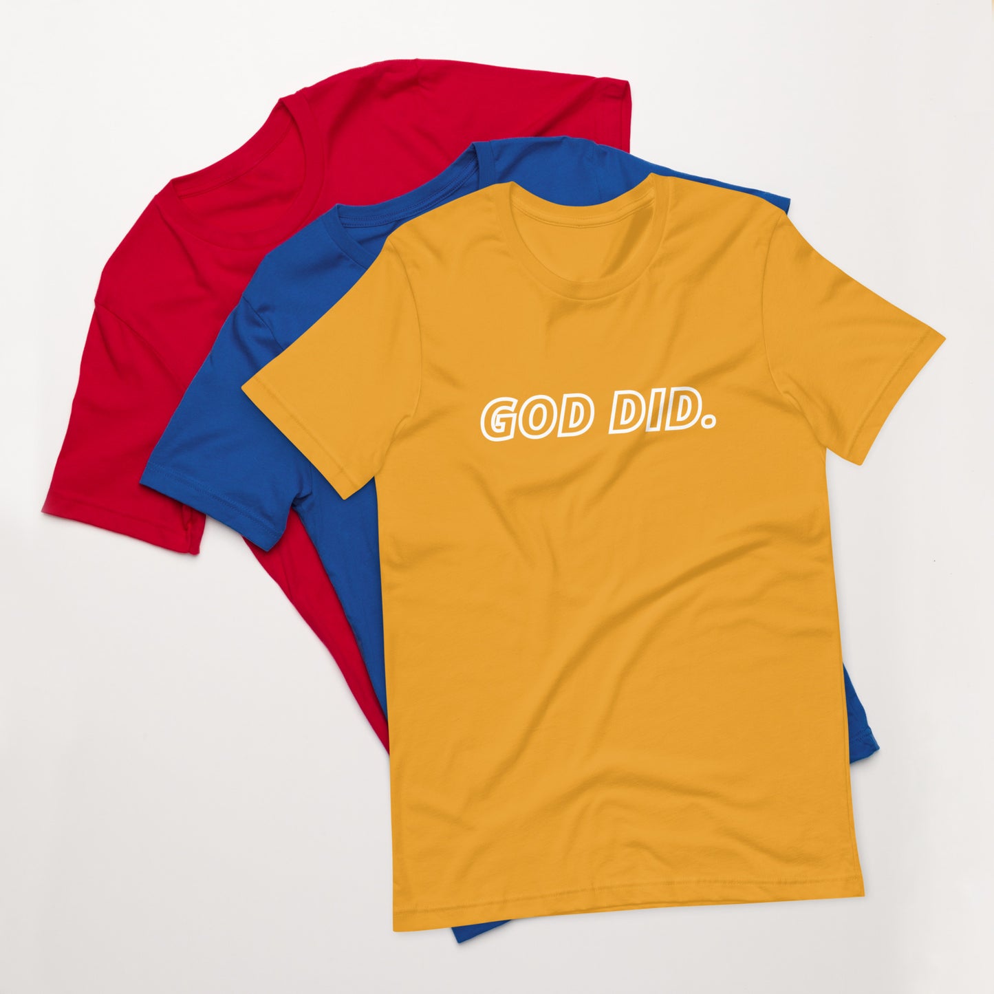 God DID - Unisex t-shirt