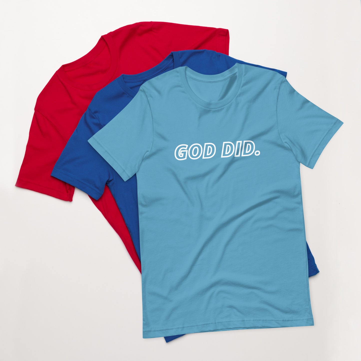 God DID - Unisex t-shirt