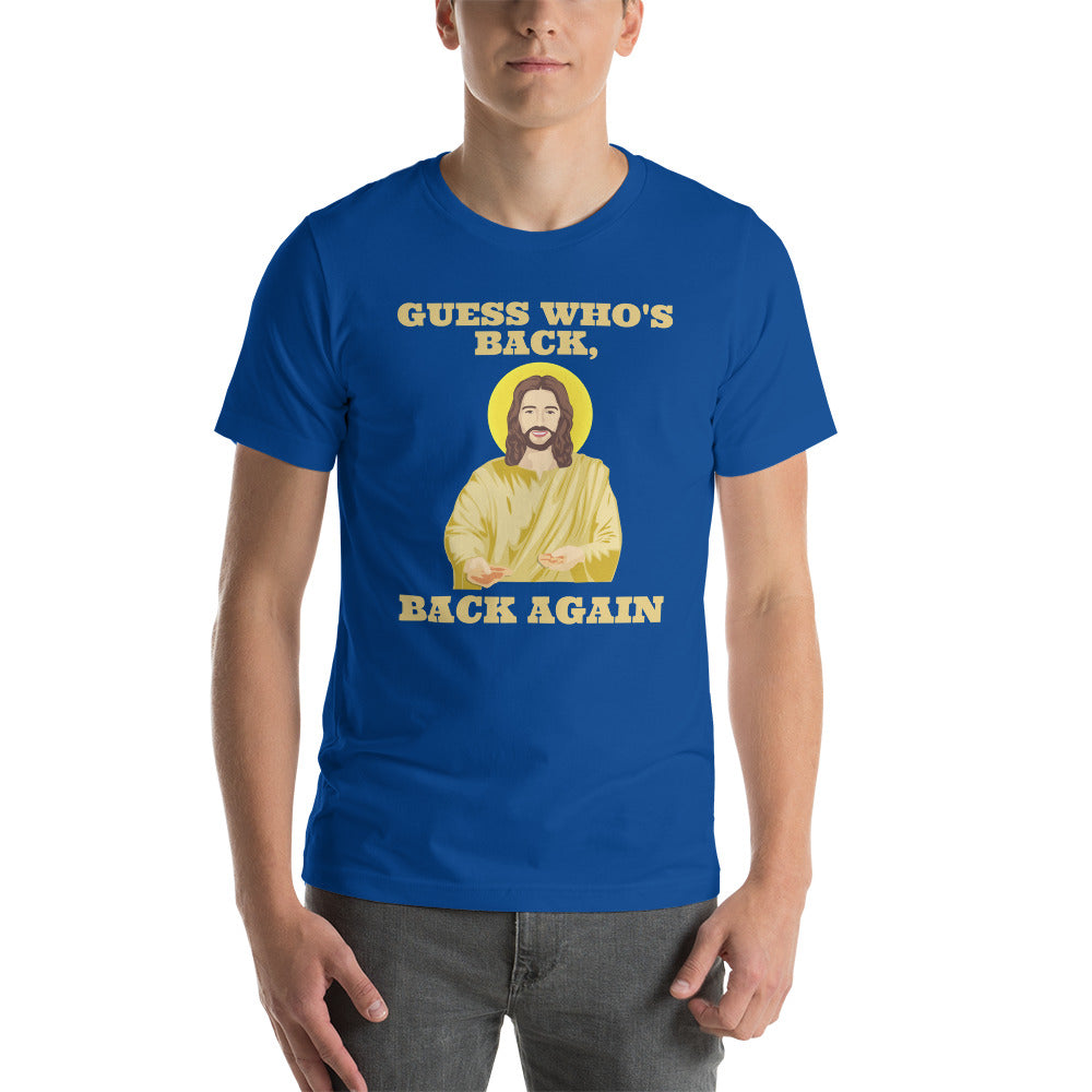 Guess Who's Back? - Short-sleeve unisex t-shirt