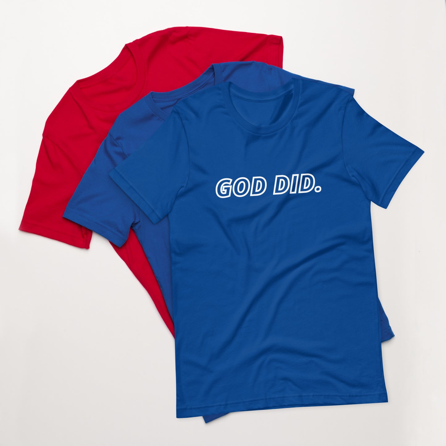 God DID - Unisex t-shirt