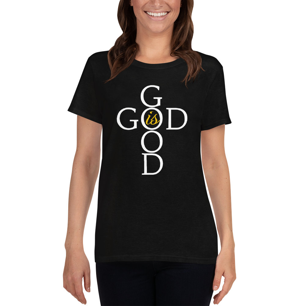 God is Good - Women's short sleeve t-shirt