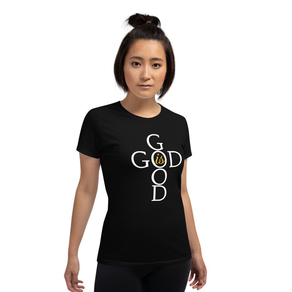 God is Good - Women's short sleeve t-shirt