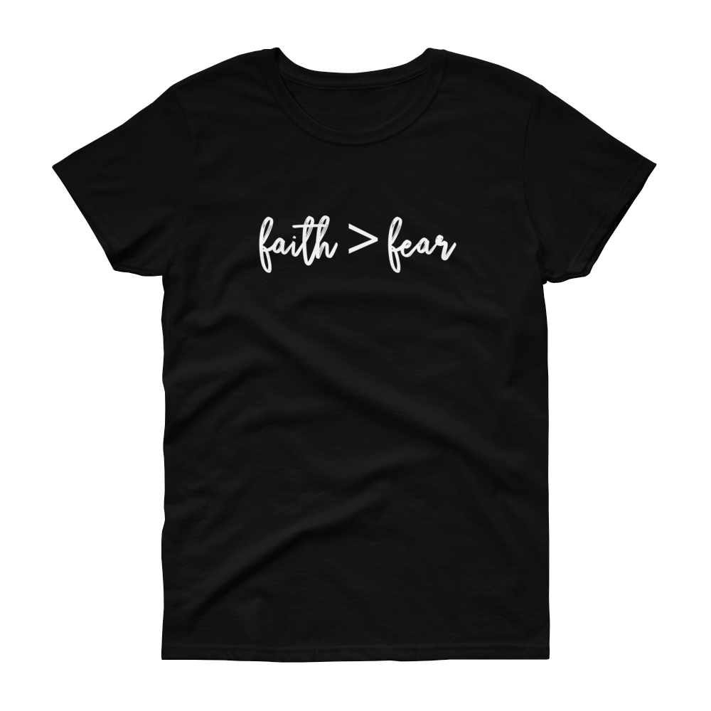 Faith > Fear - Women's short sleeve t-shirt