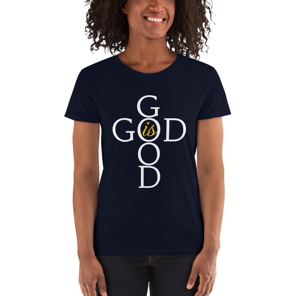 God is Good - Women's short sleeve t-shirt