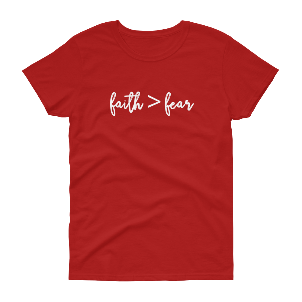 Faith > Fear - Women's short sleeve t-shirt