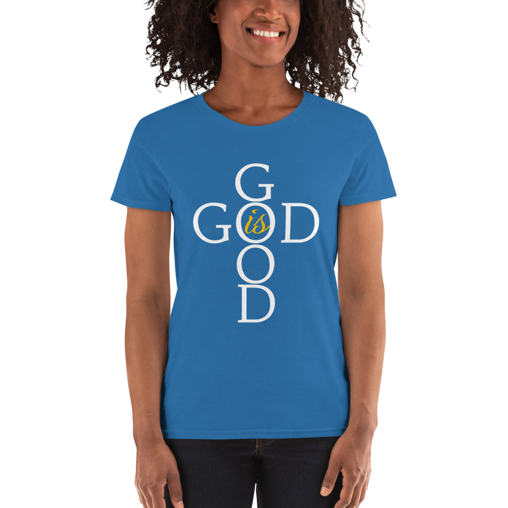 God is Good - Women's short sleeve t-shirt