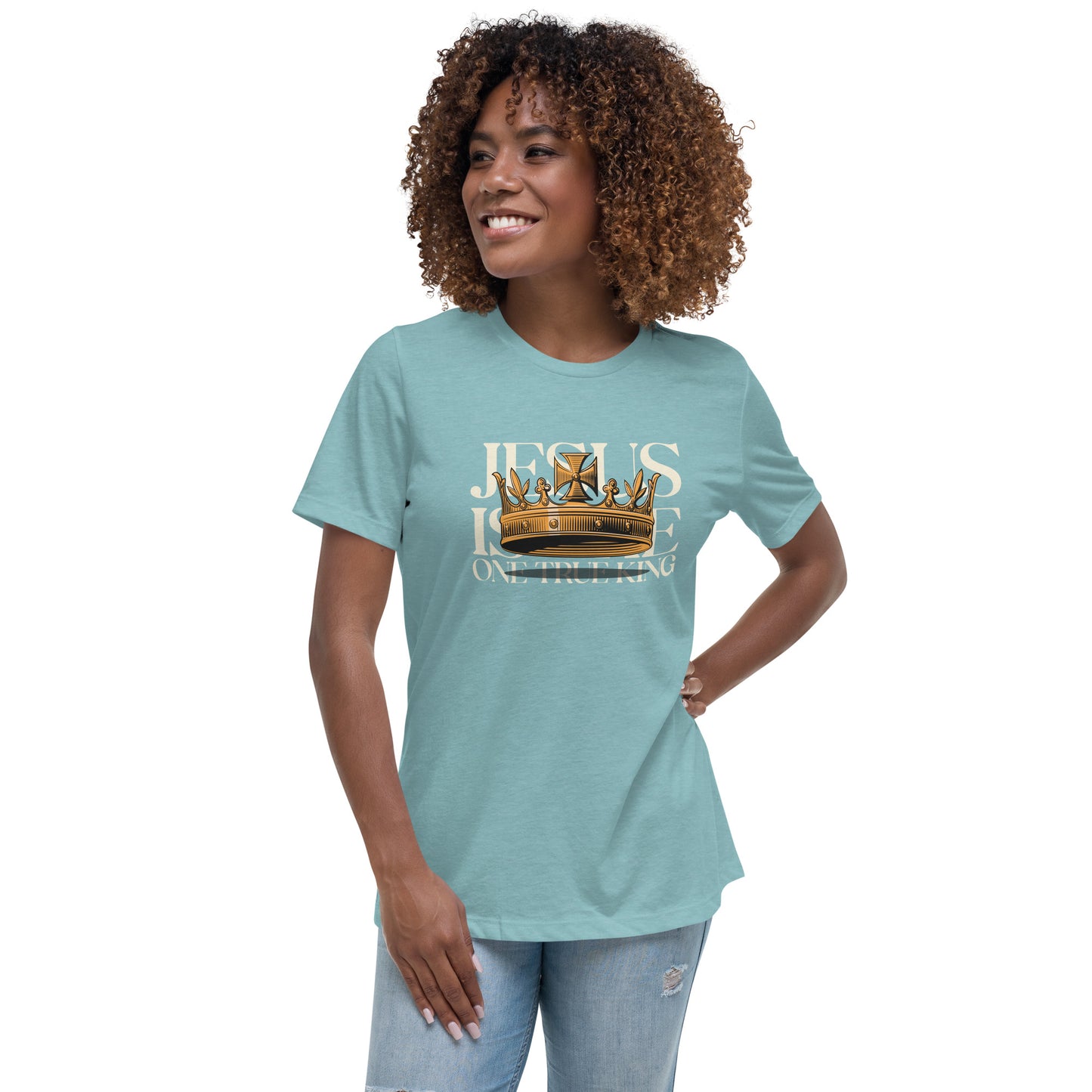 Jesus is the One True King - Women's Relaxed T-Shirt