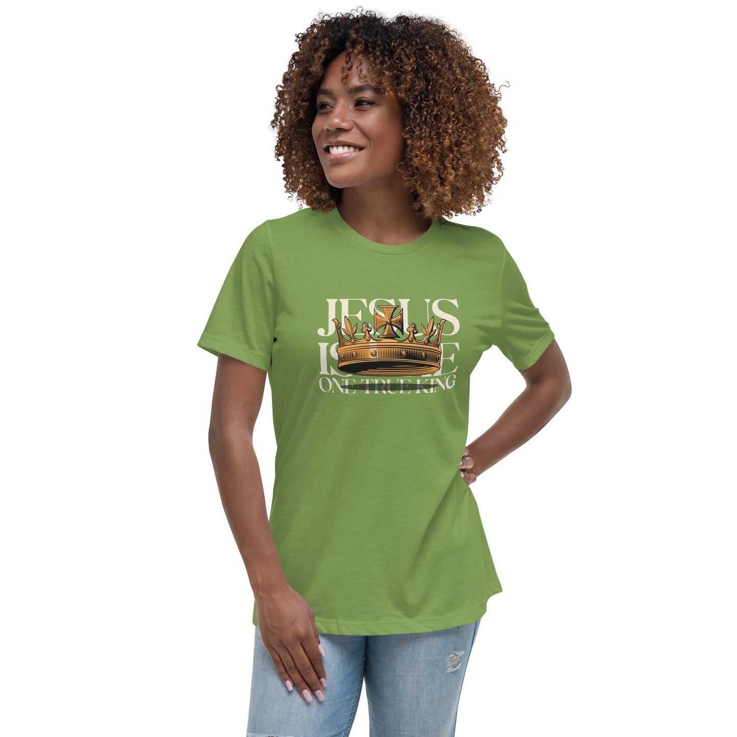 Jesus is the One True King - Women's Relaxed T-Shirt