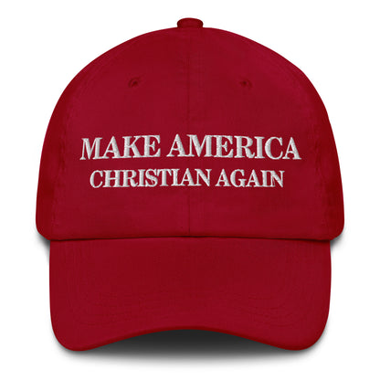 Make America CHRISTIAN - Dad hat