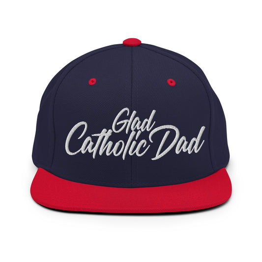 Glad Catholic Dads - Snapback Hat