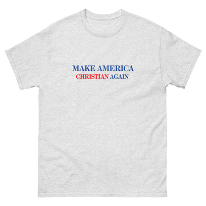 Make America Christian Again - WHITE - Unisex