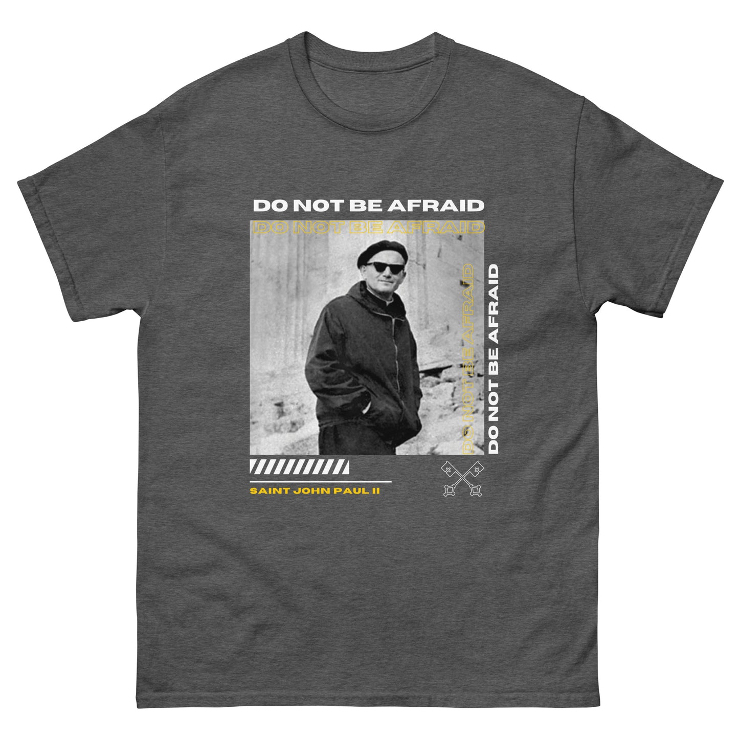 JP II - Do Not Be Afraid - Unisex classic tee