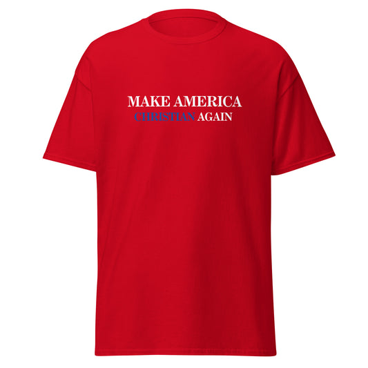 Make America CHRISTIAN - RED - Unisex classic tee