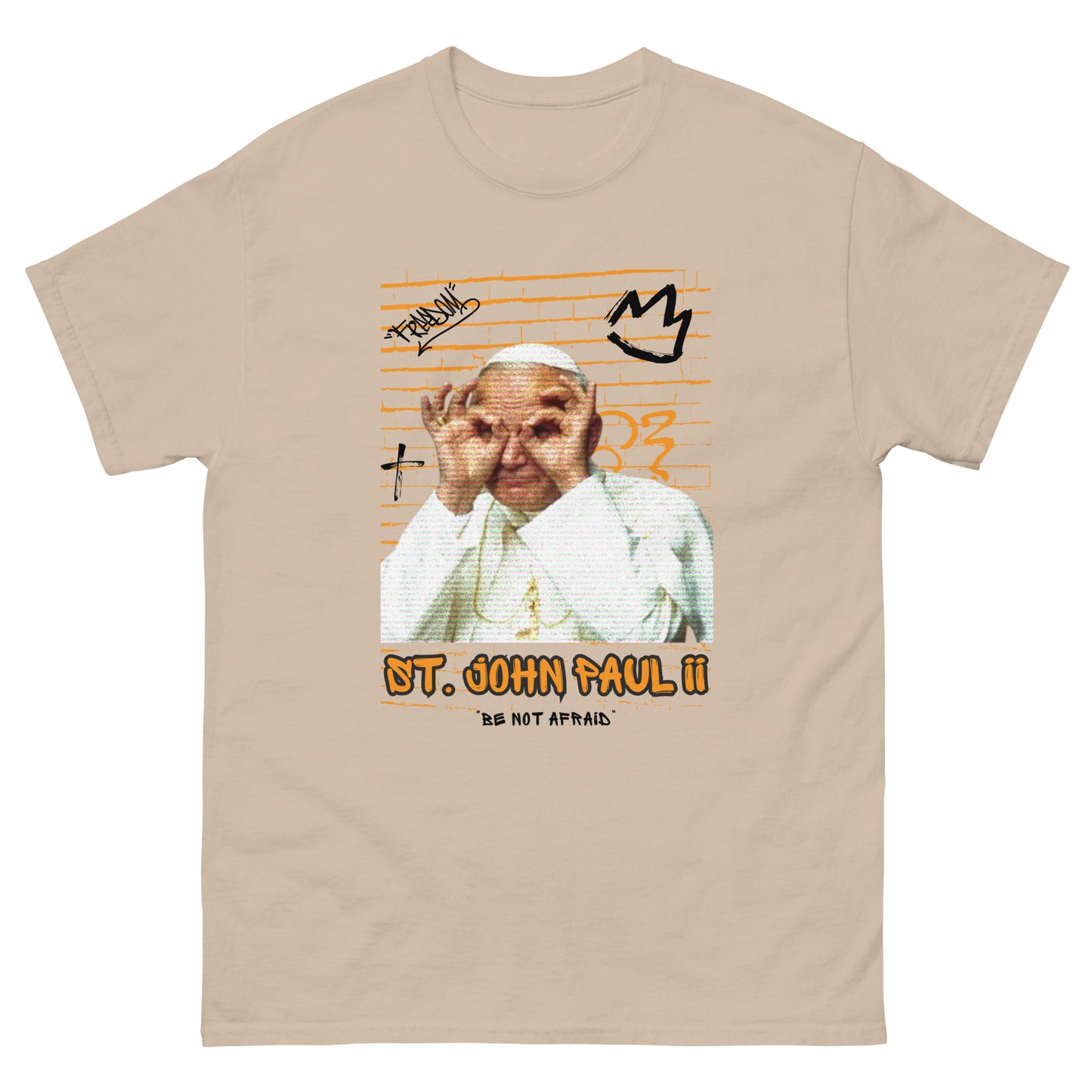 Saint JP II - Do Not Be Afraid - Unisex classic tee