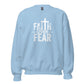 Faith Over Fear: Cozy and Comfortable Premium Sweatshirt  (Unisex)