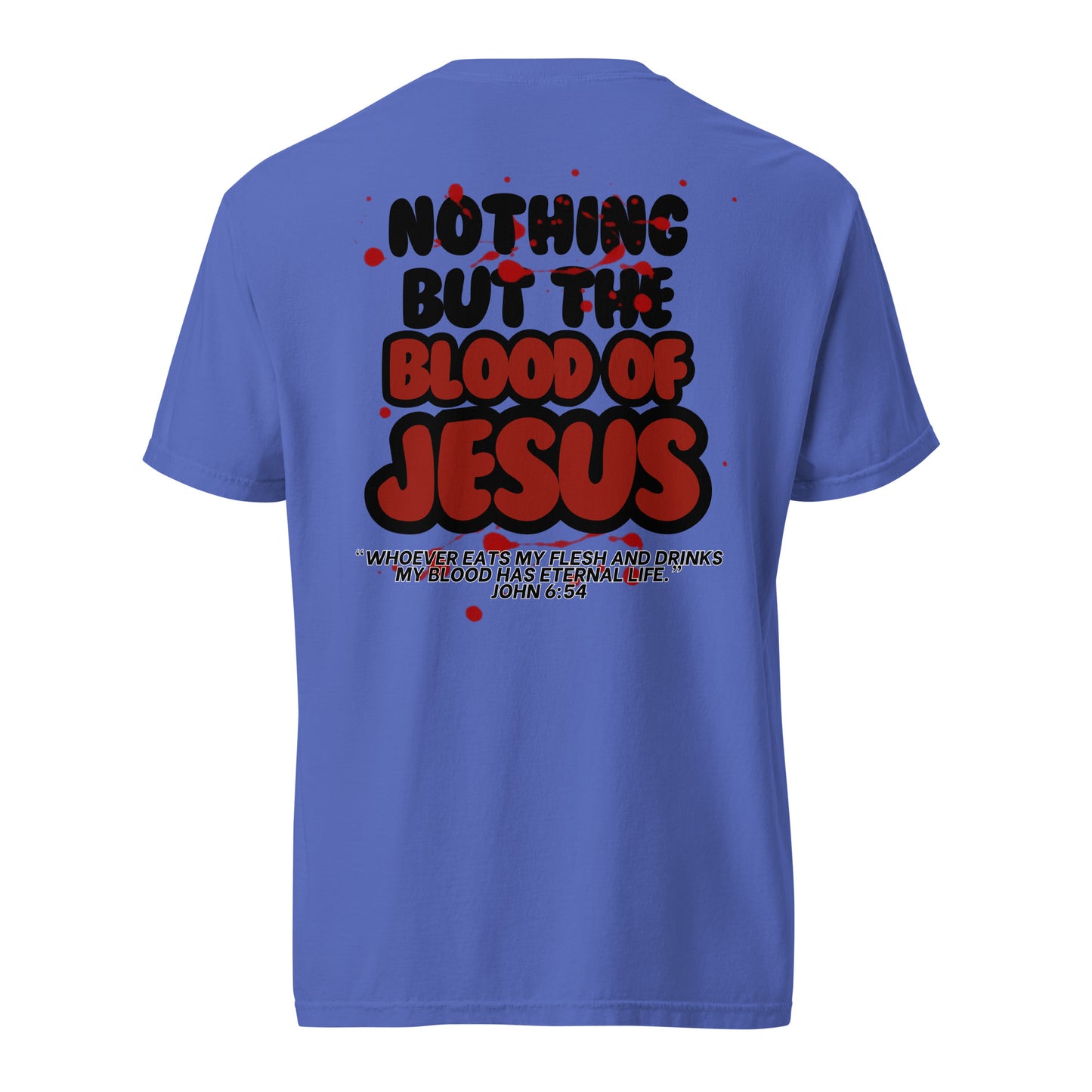 NOTHING BUT THE BLOOD - Revival -  heavyweight t-shirt (unisex)