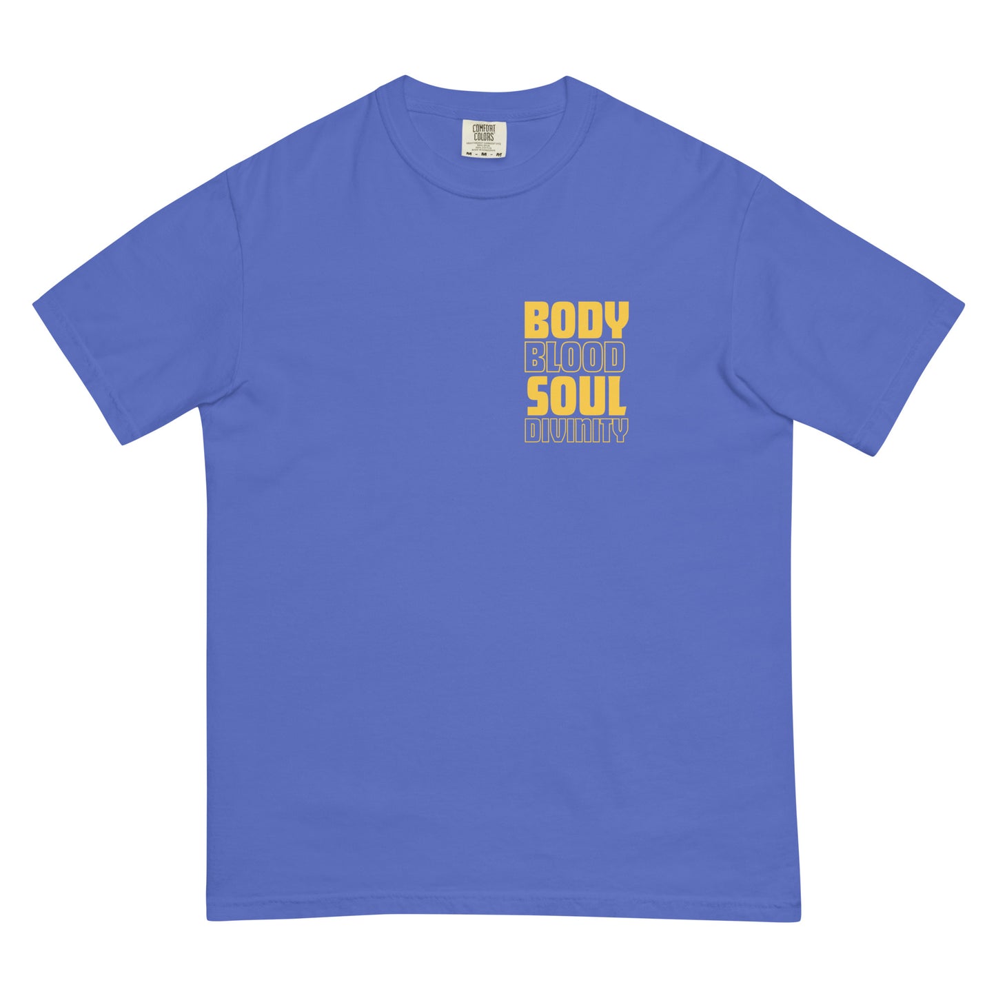 Body - Blood - Soul - Divinity - Unisex garment-dyed heavyweight t-shirt