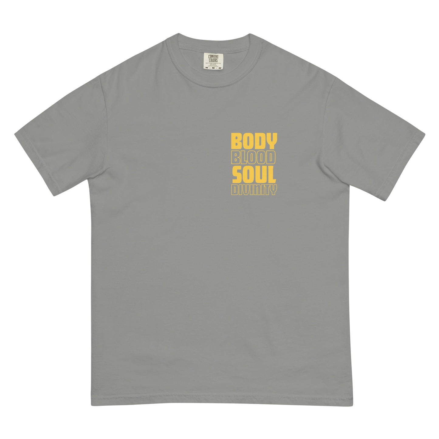 Body - Blood - Soul - Divinity - Unisex garment-dyed heavyweight t-shirt