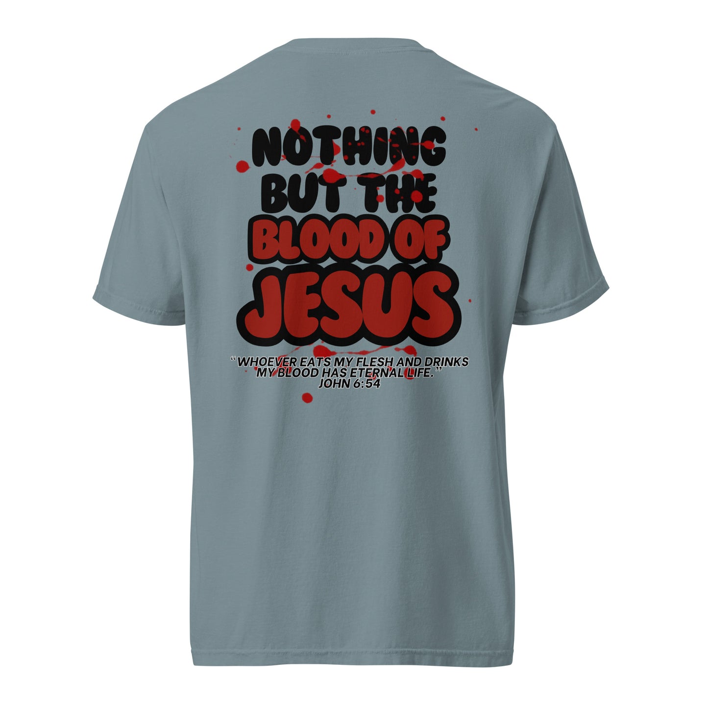 NOTHING BUT THE BLOOD - Revival -  heavyweight t-shirt (unisex)