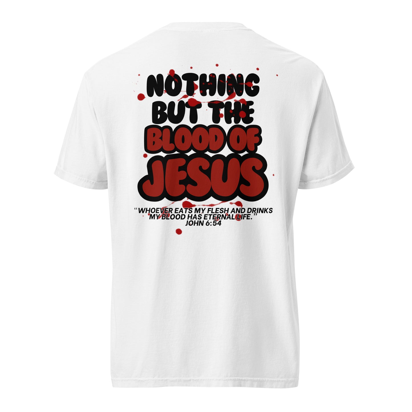 NOTHING BUT THE BLOOD - Revival -  heavyweight t-shirt (unisex)