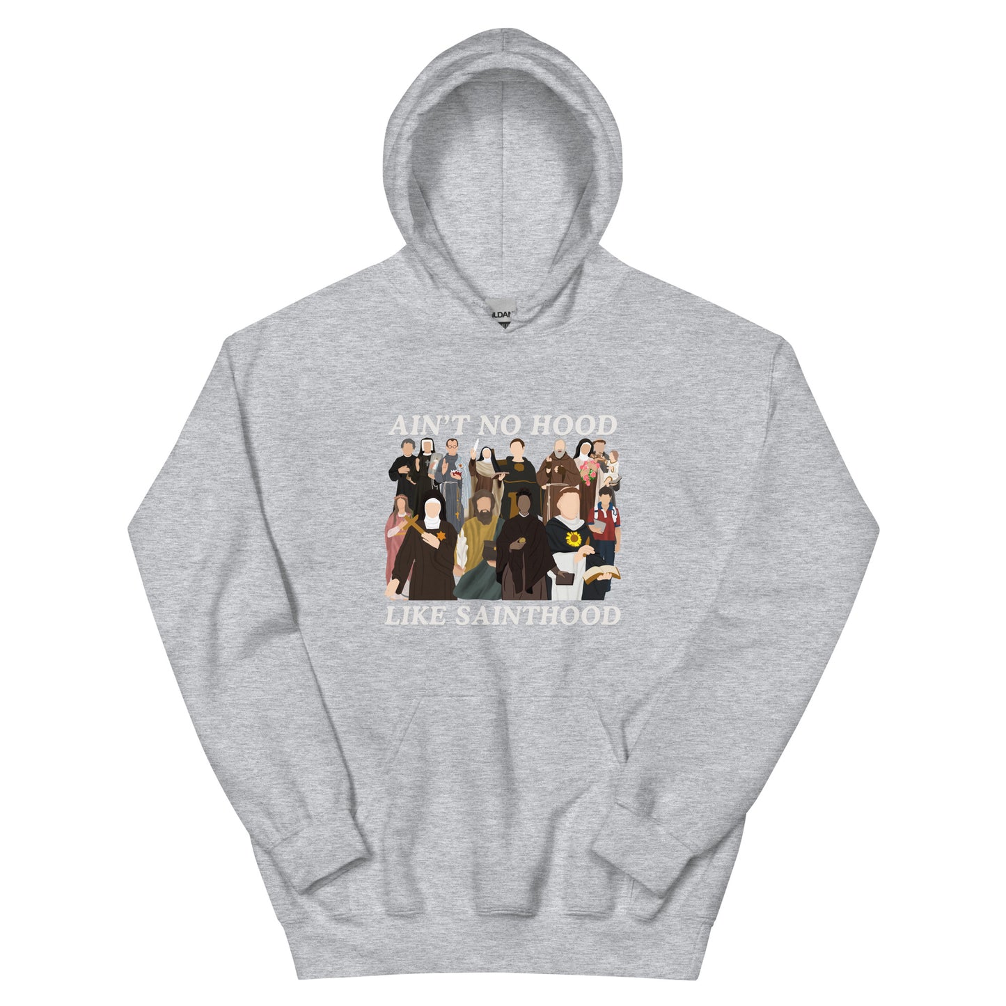 ain't no hood like SAINTHOOD - Unisex Hoodie