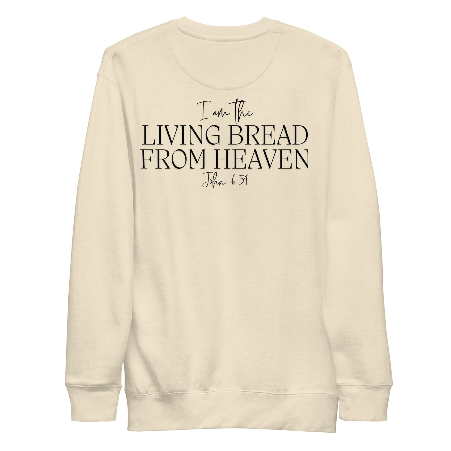 Living Bread From Heaven - Unisex Premium Sweatshirt (Eucharist)