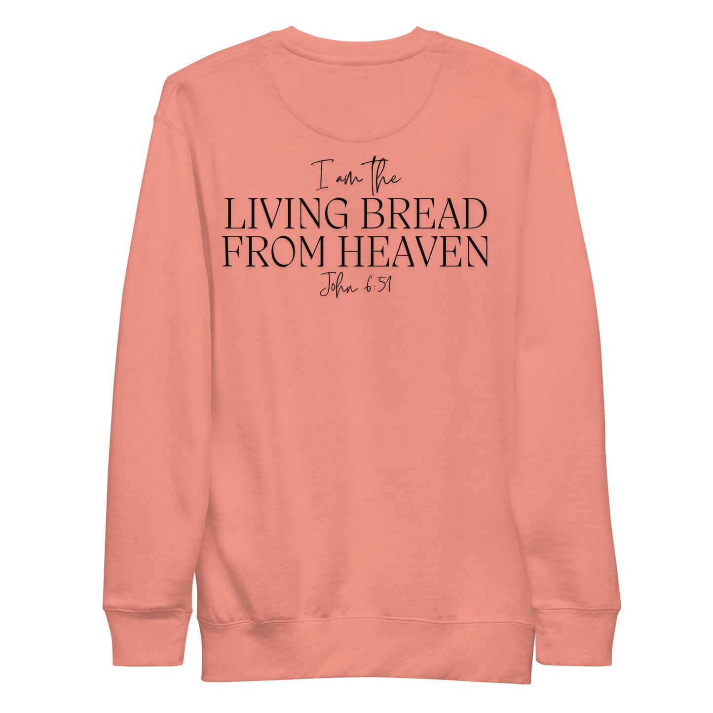 Living Bread From Heaven - Unisex Premium Sweatshirt (Eucharist)