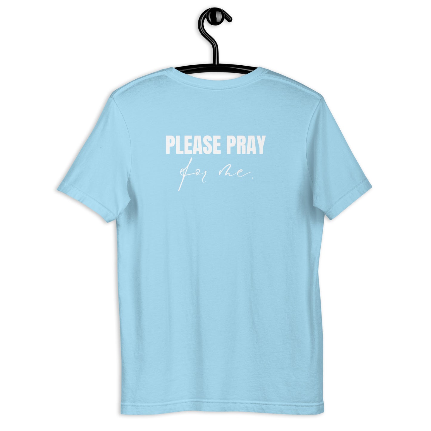 Praying for you - in color - Unisex t-shirt