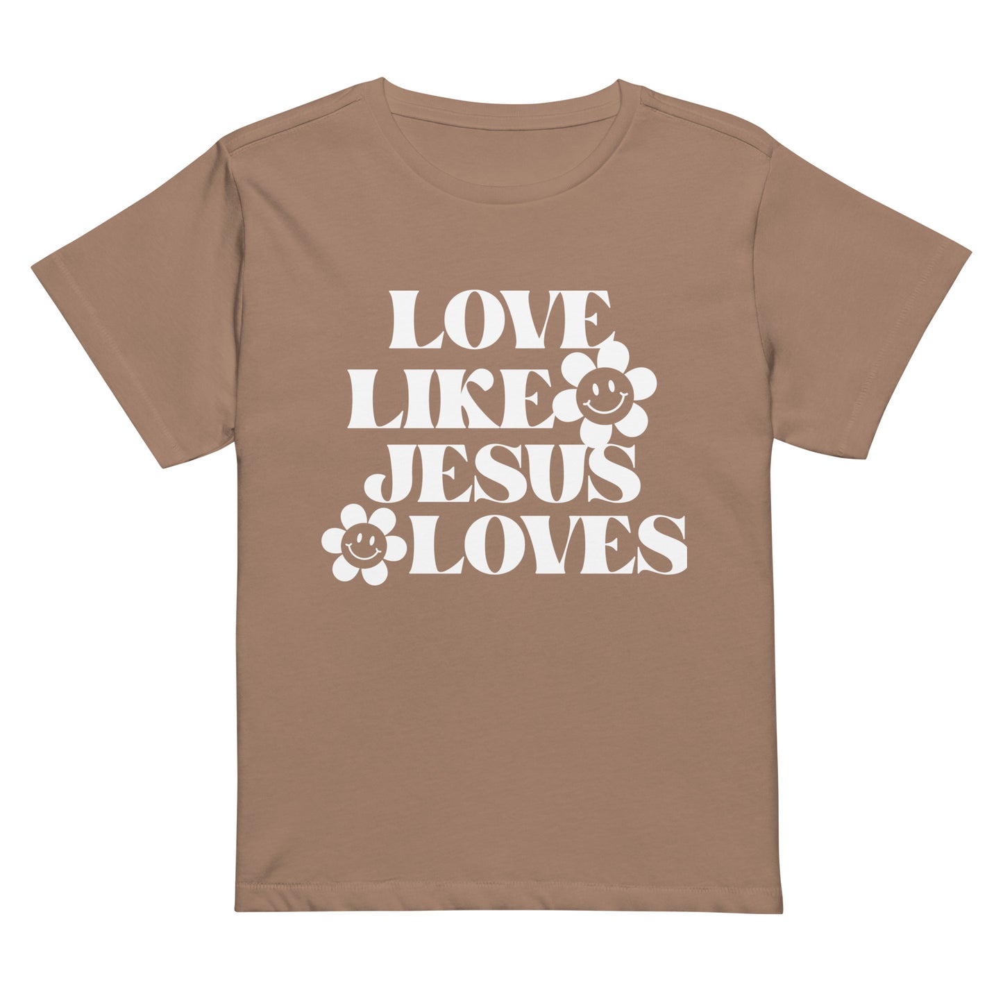 Love Like Jesus Loves - Women’s high-waisted t-shirt