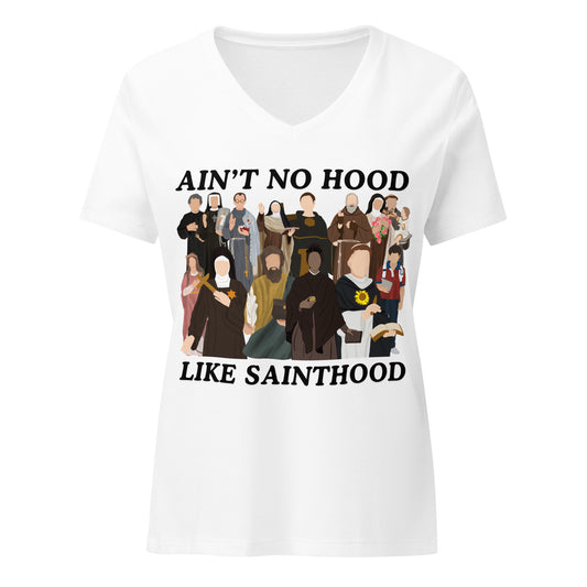 Sainthood - Ain't no hood - Women’s relaxed v-neck t-shirt