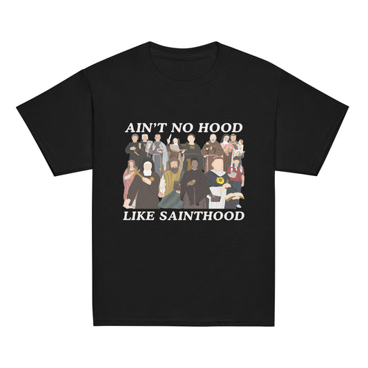 Ain't No HOOD like SAINTHOOD - Youth classic tee