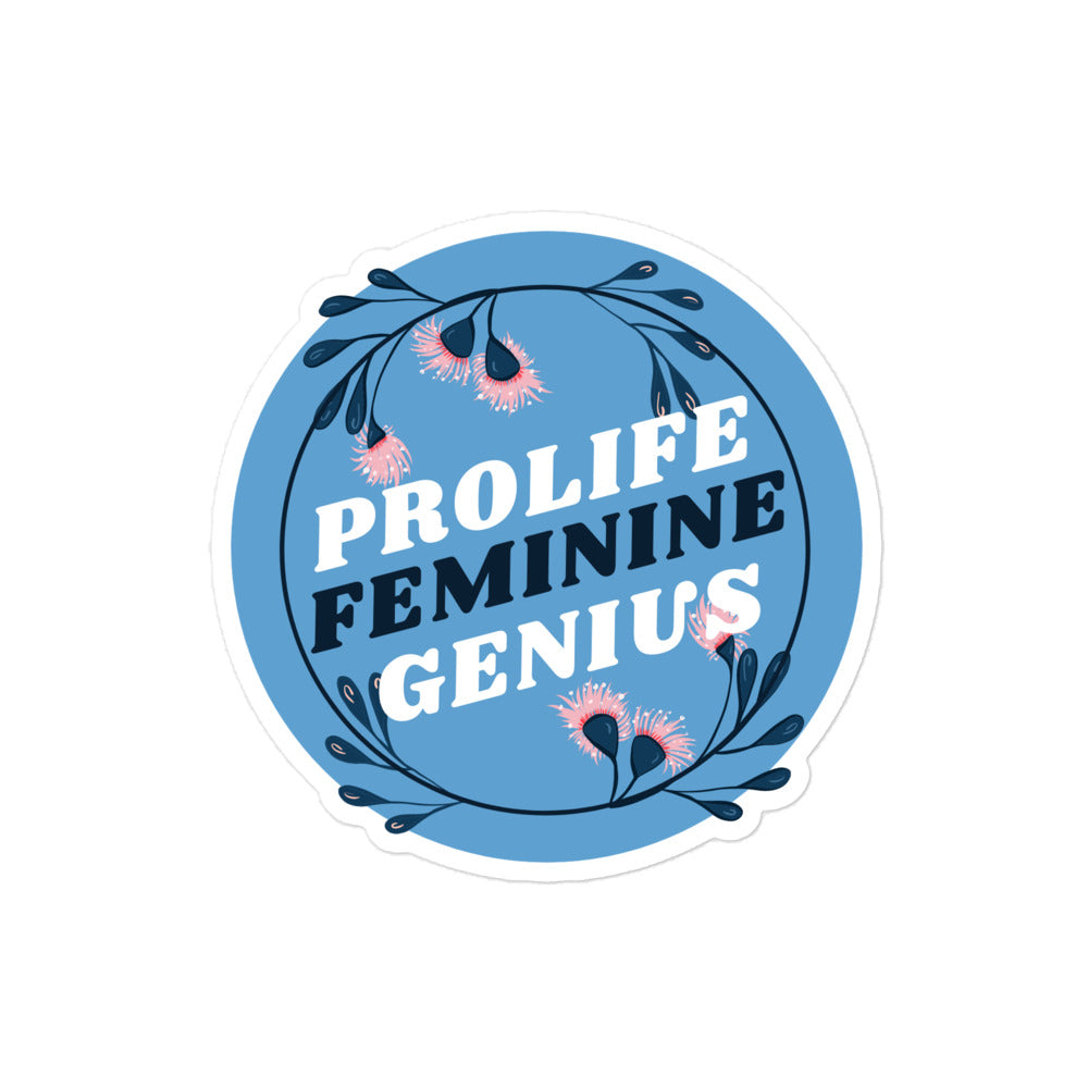 ProLife Feminine Genius! - Bubble-free stickers