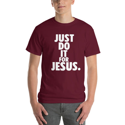 Just Do it for Jesus - Colors - Unisex Short Sleeve T-Shirt