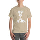 Just Do it for Jesus - Colors - Unisex Short Sleeve T-Shirt
