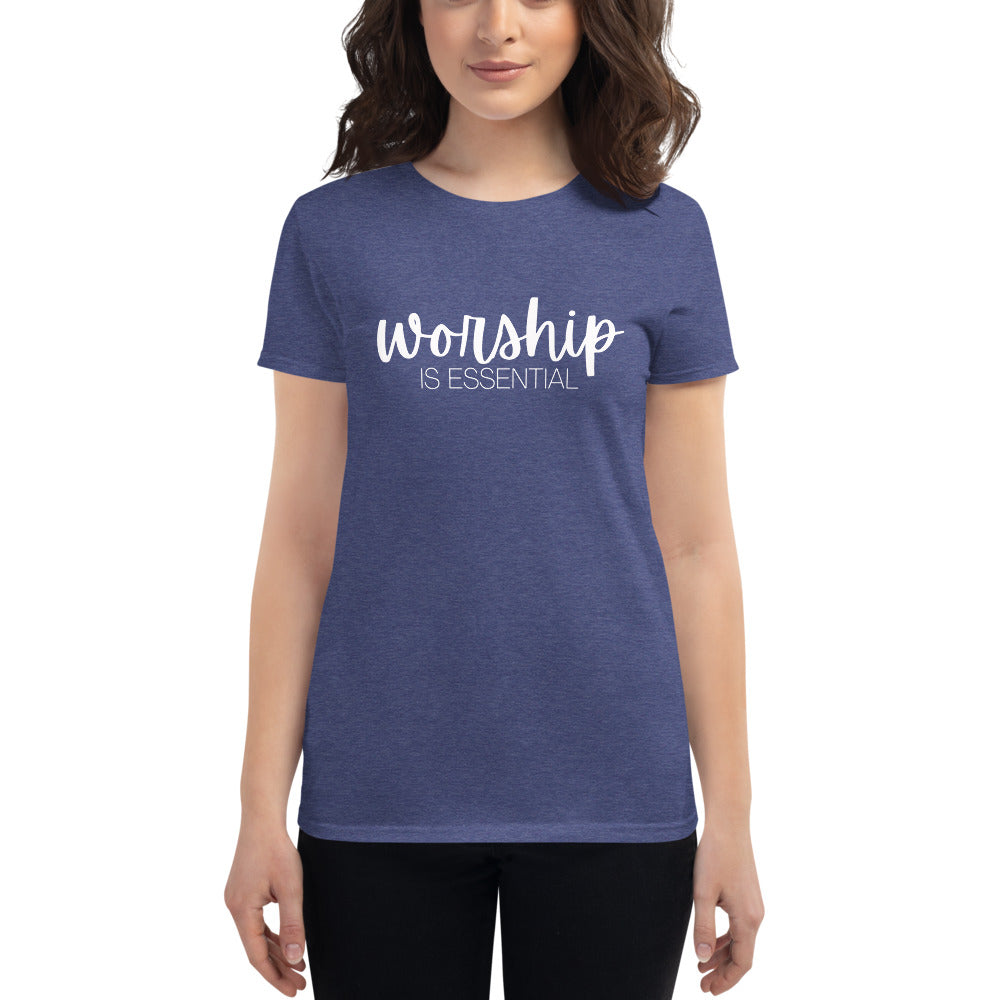 Worship is Essential - Women's short sleeve t-shirt