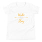 Wake Pray SLAY - Youth Short Sleeve T-Shirt