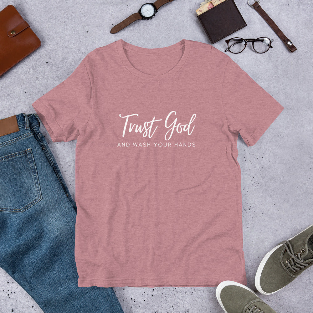 Trust God and Wash Your Hands - Short-Sleeve T-Shirt