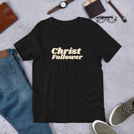 Christ Follower - Center - Short-Sleeve Unisex T-Shirt