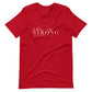 She is Strong - Short-Sleeve Unisex T-Shirt (Colors)