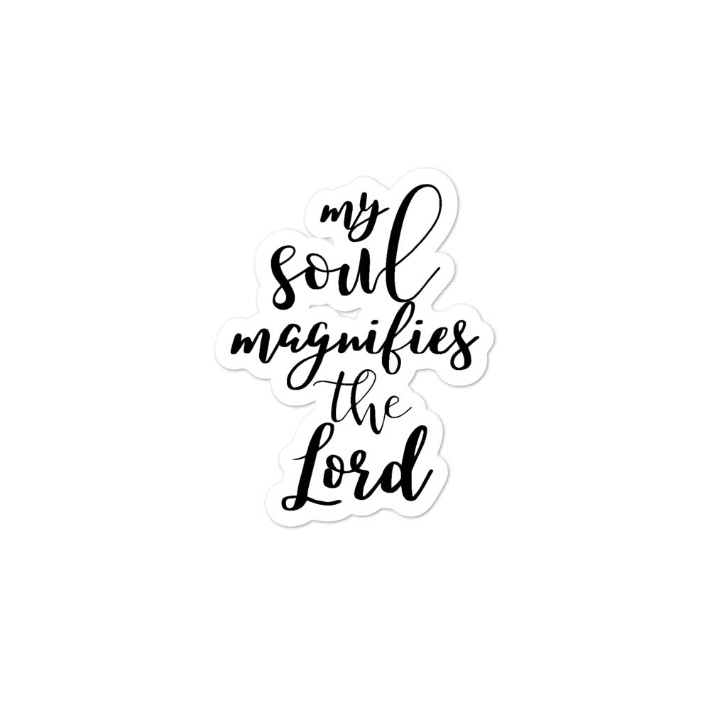 My Soul Magnifies the Lord - Bubble-free stickers