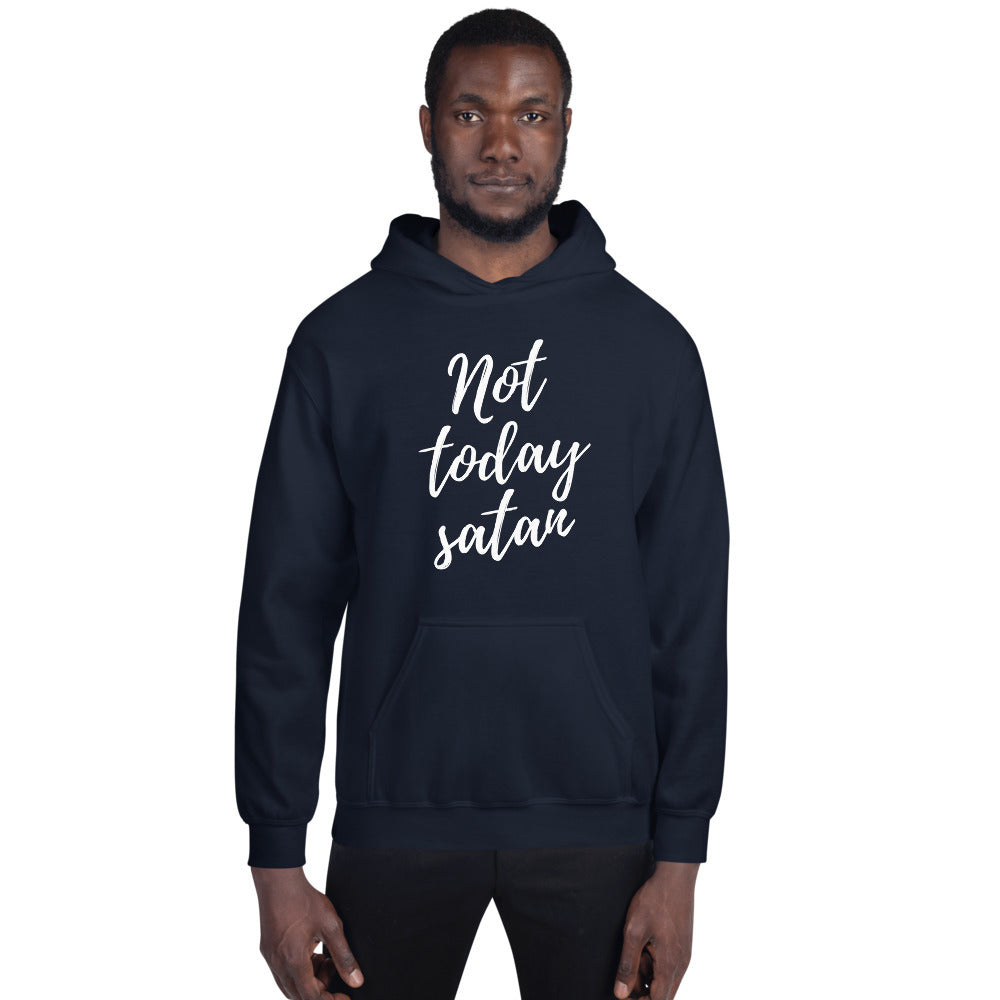 Not Today Satan - Hooded Sweatshirt