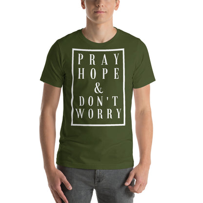 Pray Hope Don't Worry - Short-Sleeve Unisex T-Shirt