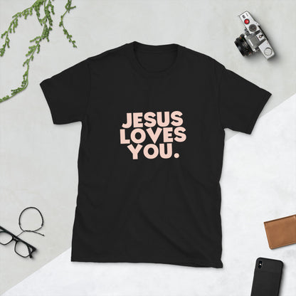 Jesus Loves you - Short-Sleeve Unisex T-Shirt